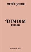 DIMDIM, Ereb S,emo